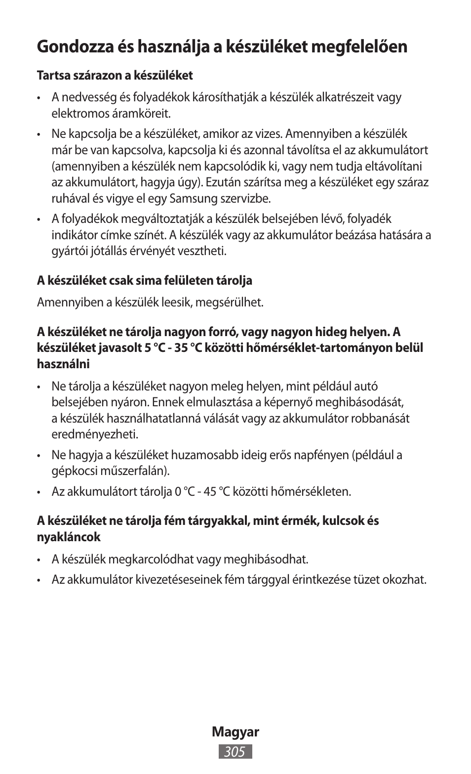 Gondozza és használja a készüléket megfelelően | Samsung GT-I9506 User Manual | Page 306 / 718