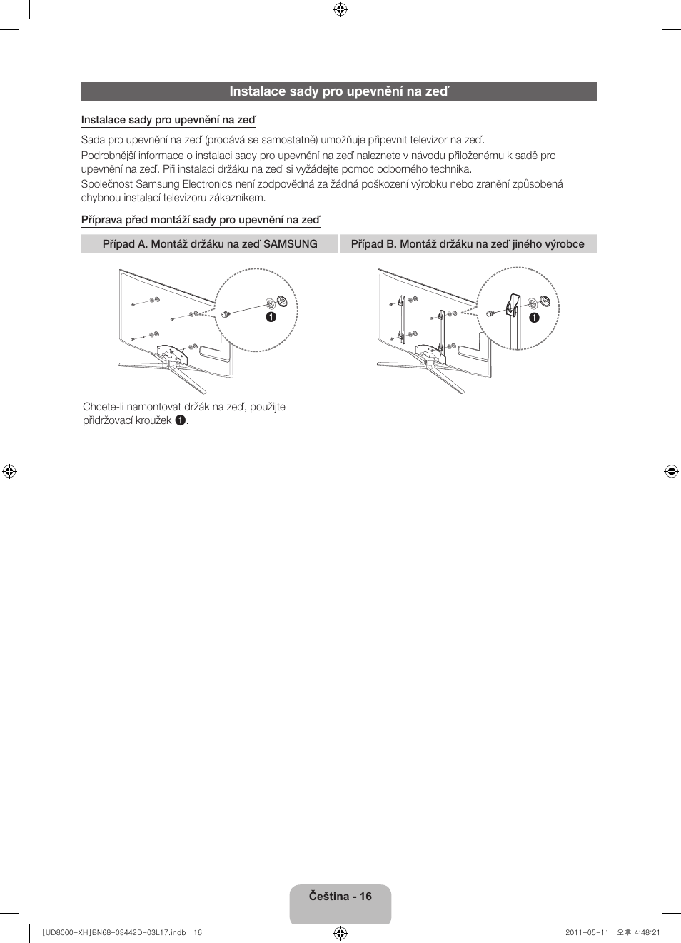 Instalace sady pro upevnění na zeď | Samsung UE46D8000YS User Manual | Page 138 / 344