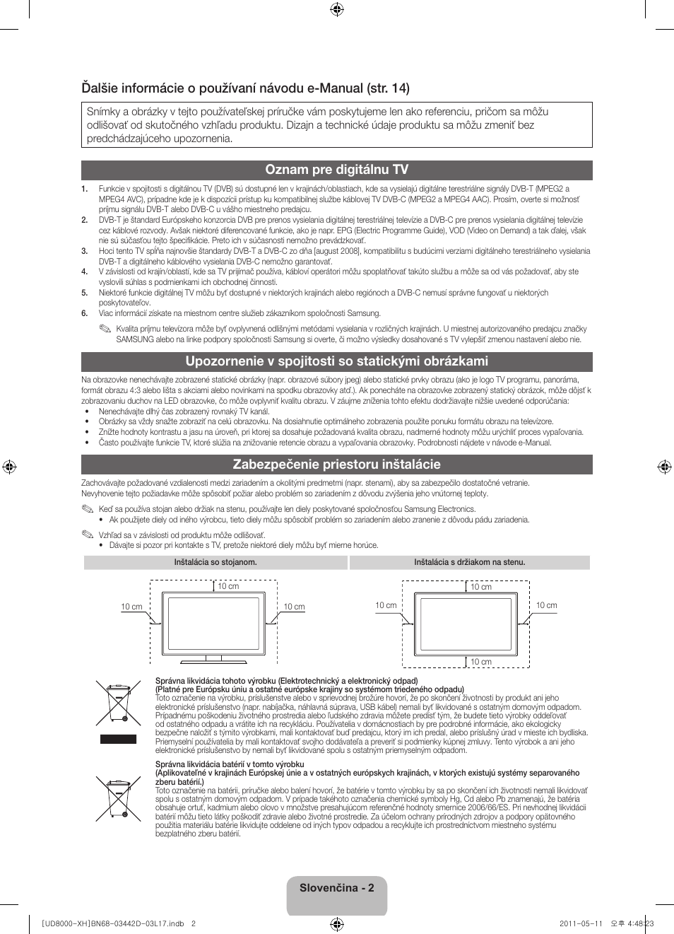Oznam pre digitálnu tv, Upozornenie v spojitosti so statickými obrázkami, Zabezpečenie priestoru inštalácie | Samsung UE46D8000YS User Manual | Page 144 / 344