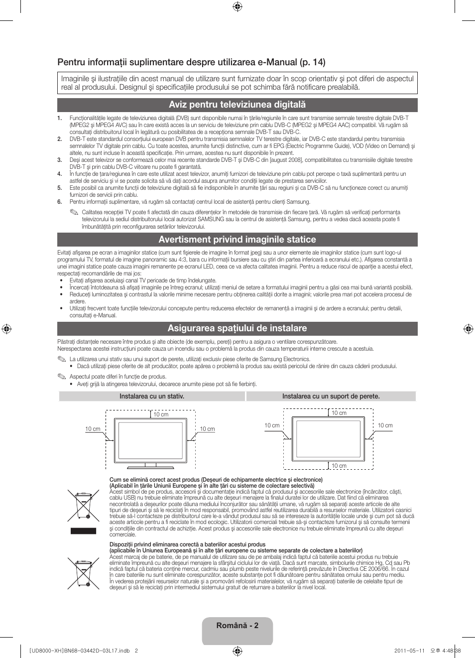 Aviz pentru televiziunea digitală, Avertisment privind imaginile statice, Asigurarea spaţiului de instalare | Samsung UE46D8000YS User Manual | Page 164 / 344