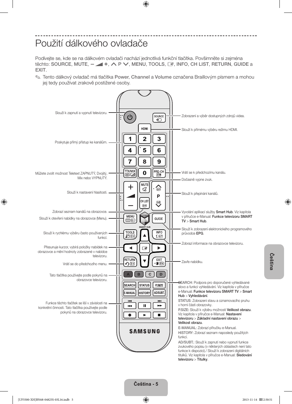 Použití dálkového ovladače | Samsung UE46F5500AW User Manual | Page 113 / 289