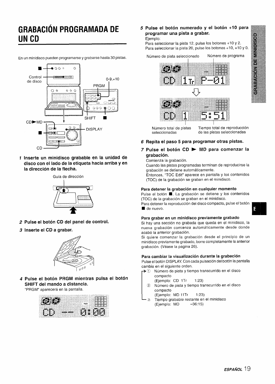 Grabación programada de un cd, Para detener la grabación en cualquier momento, Para grabar en un minidisco previamente grabado | Para cambiar ia visuaiización durante ia grabación | Aiwa XR-MD95 User Manual | Page 51 / 100