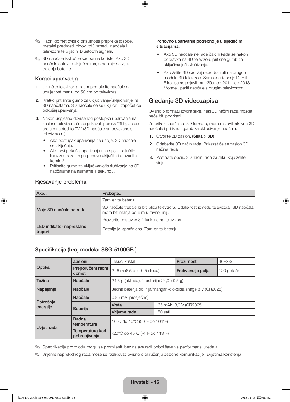 Gledanje 3d videozapisa, Koraci uparivanja, Rješavanje problema | Specifikacije (broj modela: ssg-5100gb ) | Samsung UE50F6670SS User Manual | Page 136 / 385