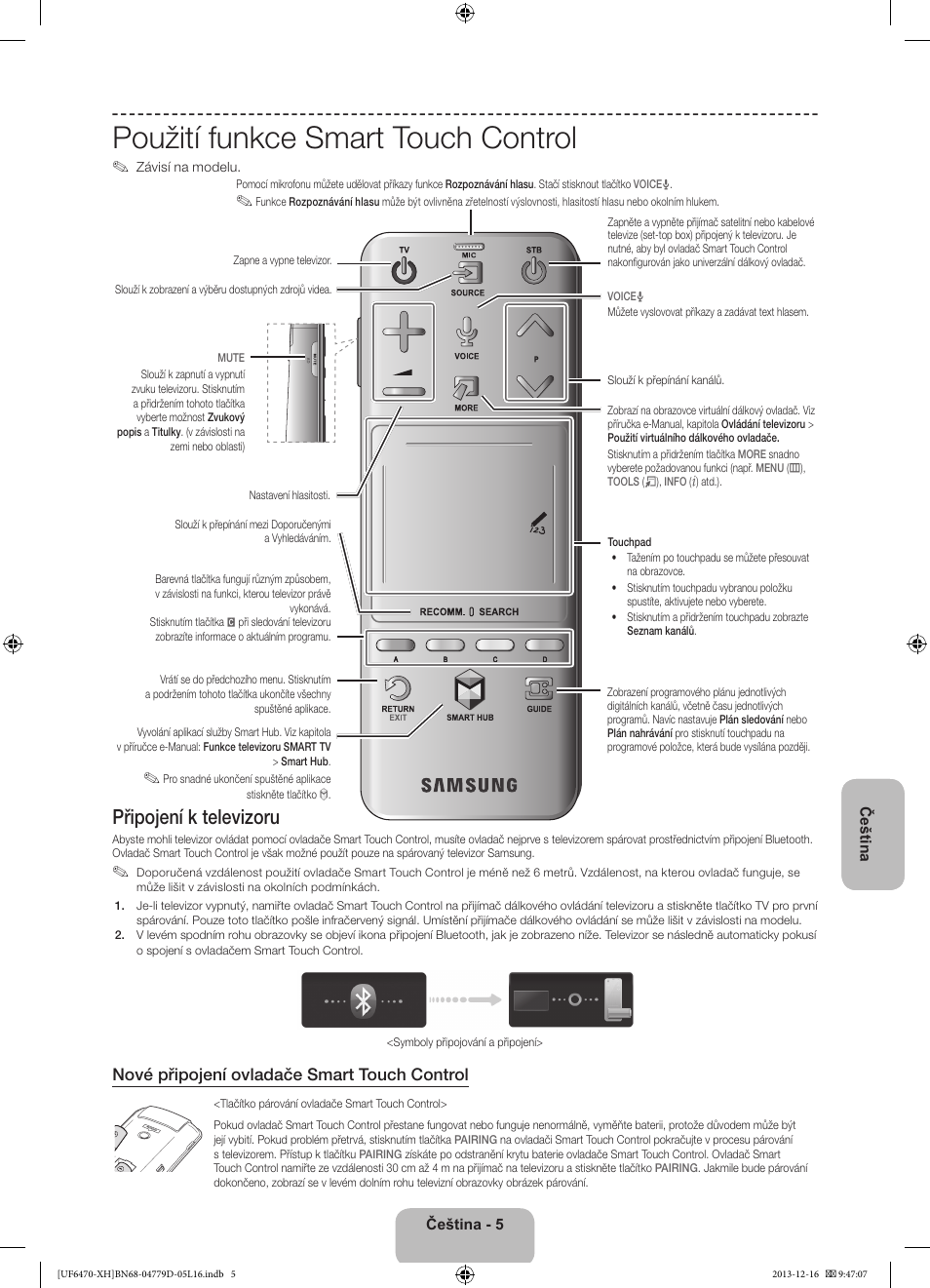 Použití funkce smart touch control, Připojení k televizoru, Nové připojení ovladače smart touch control | Samsung UE50F6670SS User Manual | Page 149 / 385