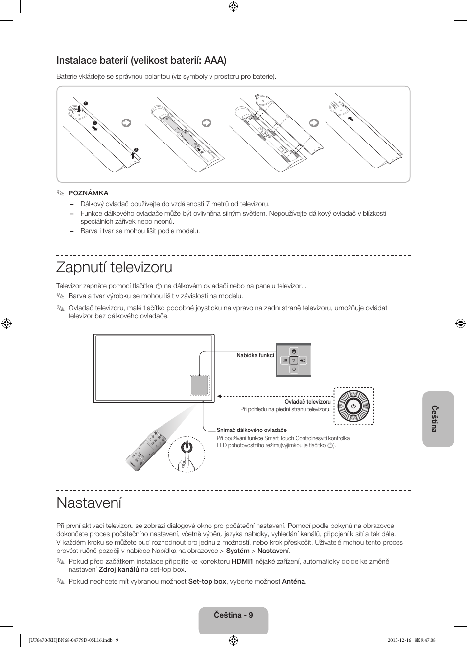 Zapnutí televizoru, Nastavení, Instalace baterií (velikost baterií: aaa) | Samsung UE50F6670SS User Manual | Page 153 / 385
