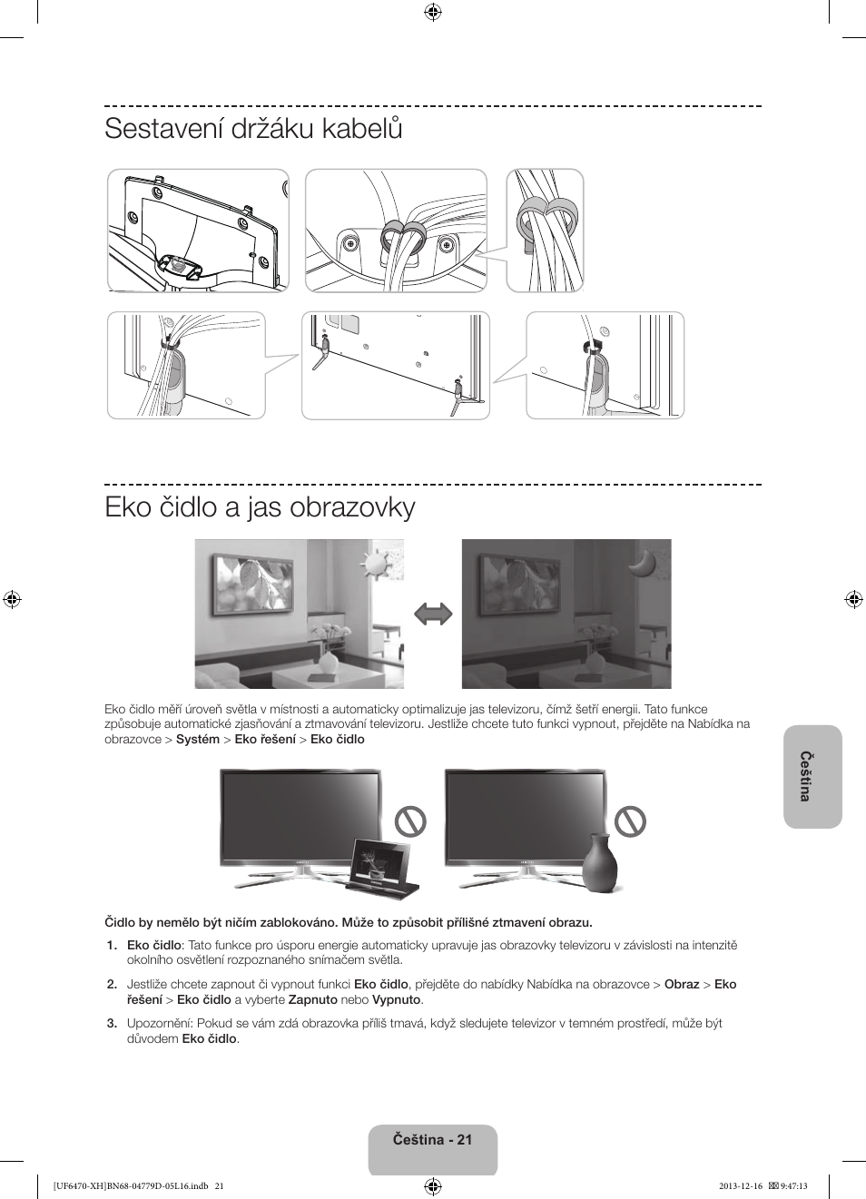 Sestavení držáku kabelů eko čidlo a jas obrazovky | Samsung UE50F6670SS User Manual | Page 165 / 385