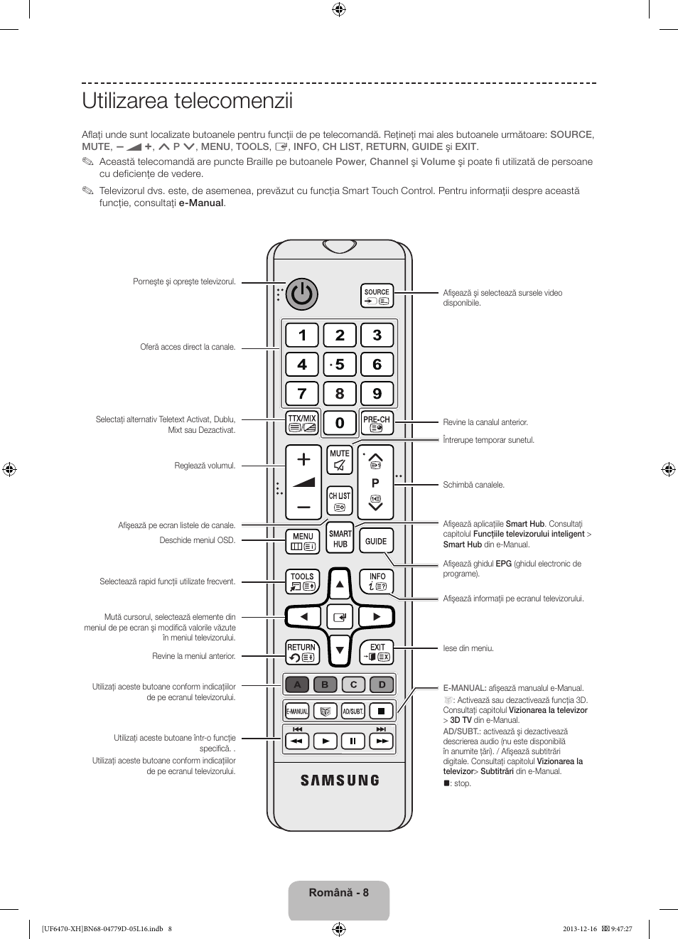 Utilizarea telecomenzii | Samsung UE50F6670SS User Manual | Page 200 / 385