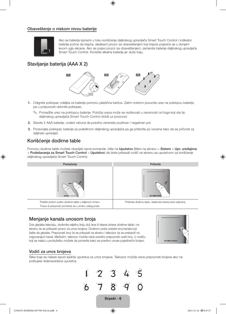 Stavljanje baterija (aaa x 2), Korišćenje dodirne table, Menjanje kanala unosom broja | Samsung UE50F6670SS User Manual | Page 222 / 385