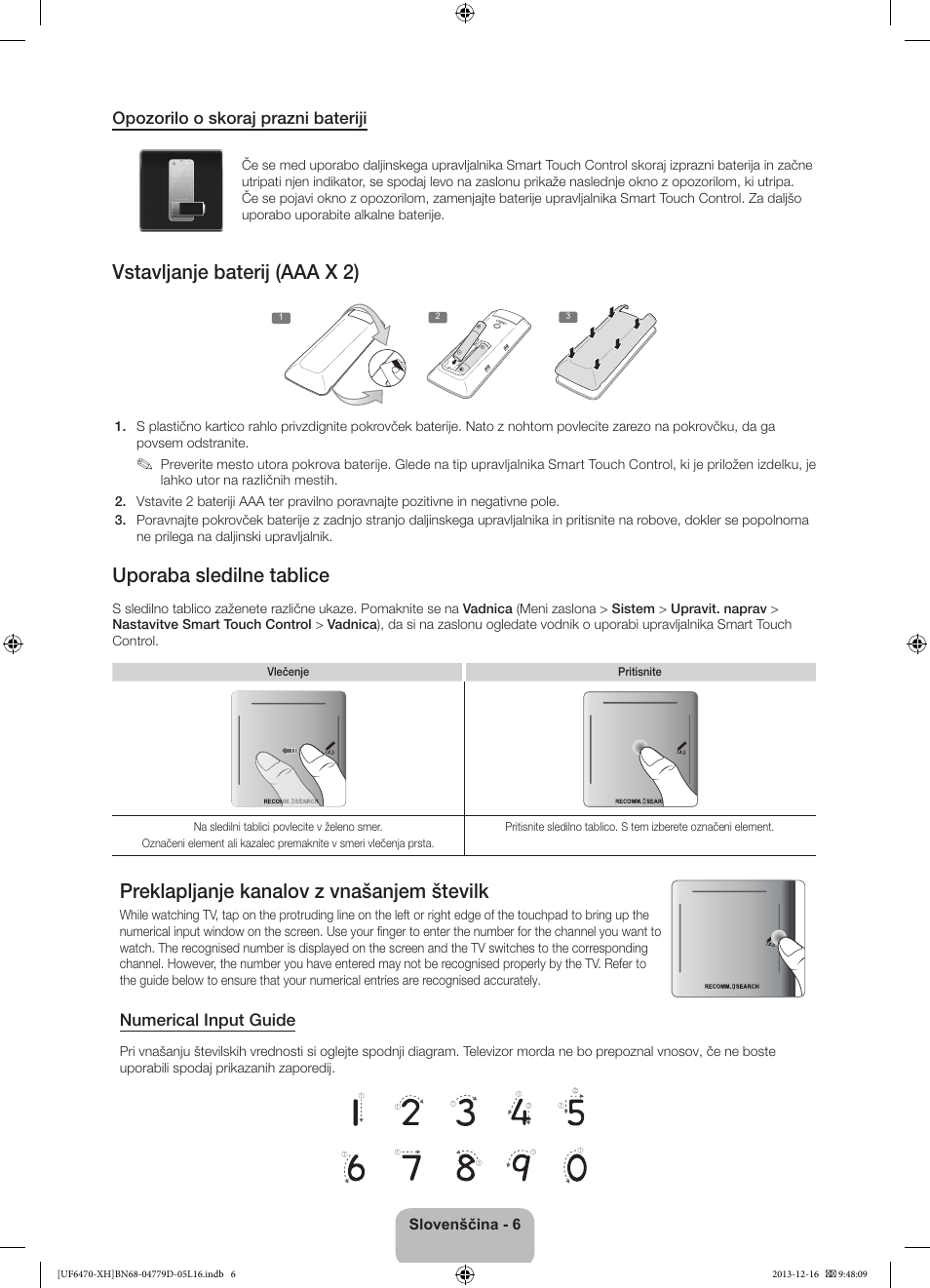 Vstavljanje baterij (aaa x 2), Uporaba sledilne tablice, Preklapljanje kanalov z vnašanjem številk | Samsung UE50F6670SS User Manual | Page 294 / 385