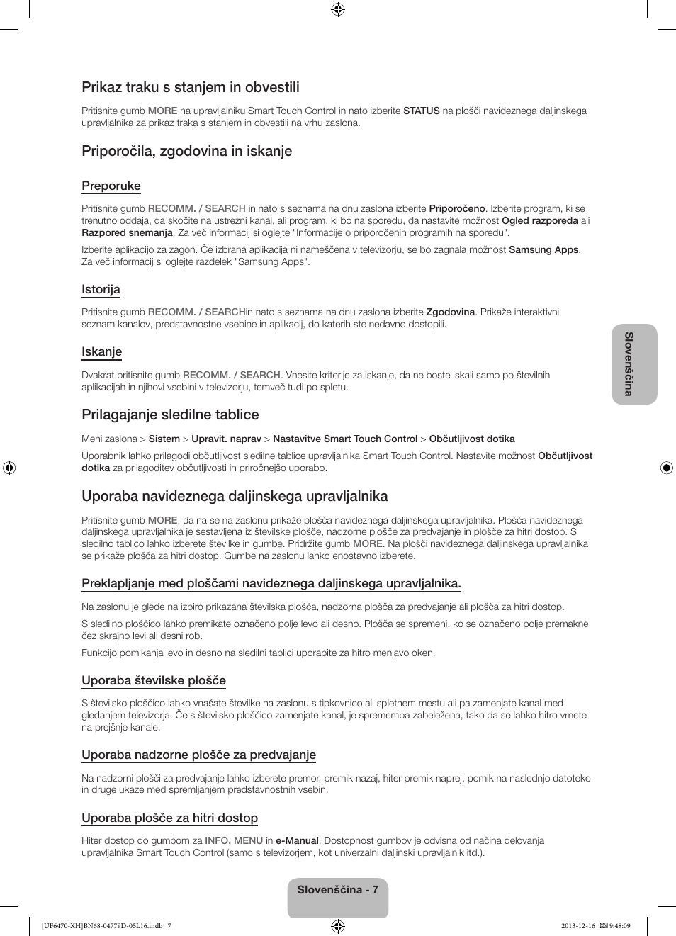 Prikaz traku s stanjem in obvestili, Priporočila, zgodovina in iskanje, Prilagajanje sledilne tablice | Uporaba navideznega daljinskega upravljalnika | Samsung UE50F6670SS User Manual | Page 295 / 385