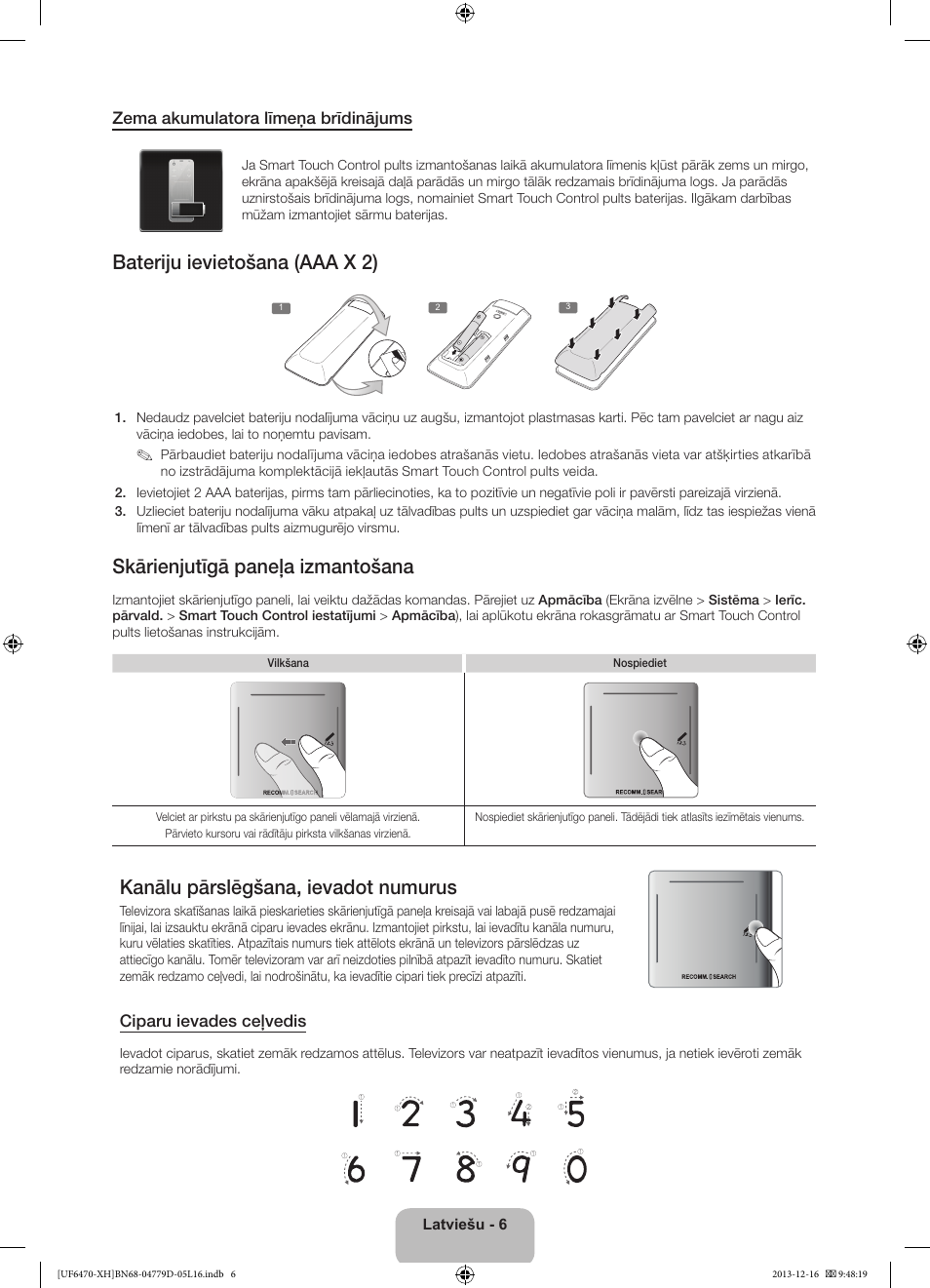 Bateriju ievietošana (aaa x 2), Skārienjutīgā paneļa izmantošana, Kanālu pārslēgšana, ievadot numurus | Samsung UE50F6670SS User Manual | Page 318 / 385