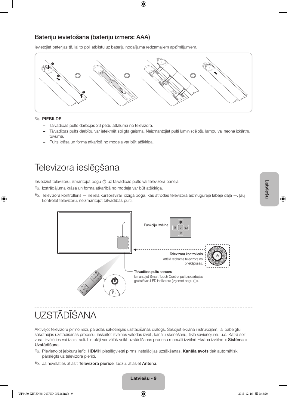 Televizora ieslēgšana, Uzstādīšana, Bateriju ievietošana (bateriju izmērs: aaa) | Samsung UE50F6670SS User Manual | Page 321 / 385