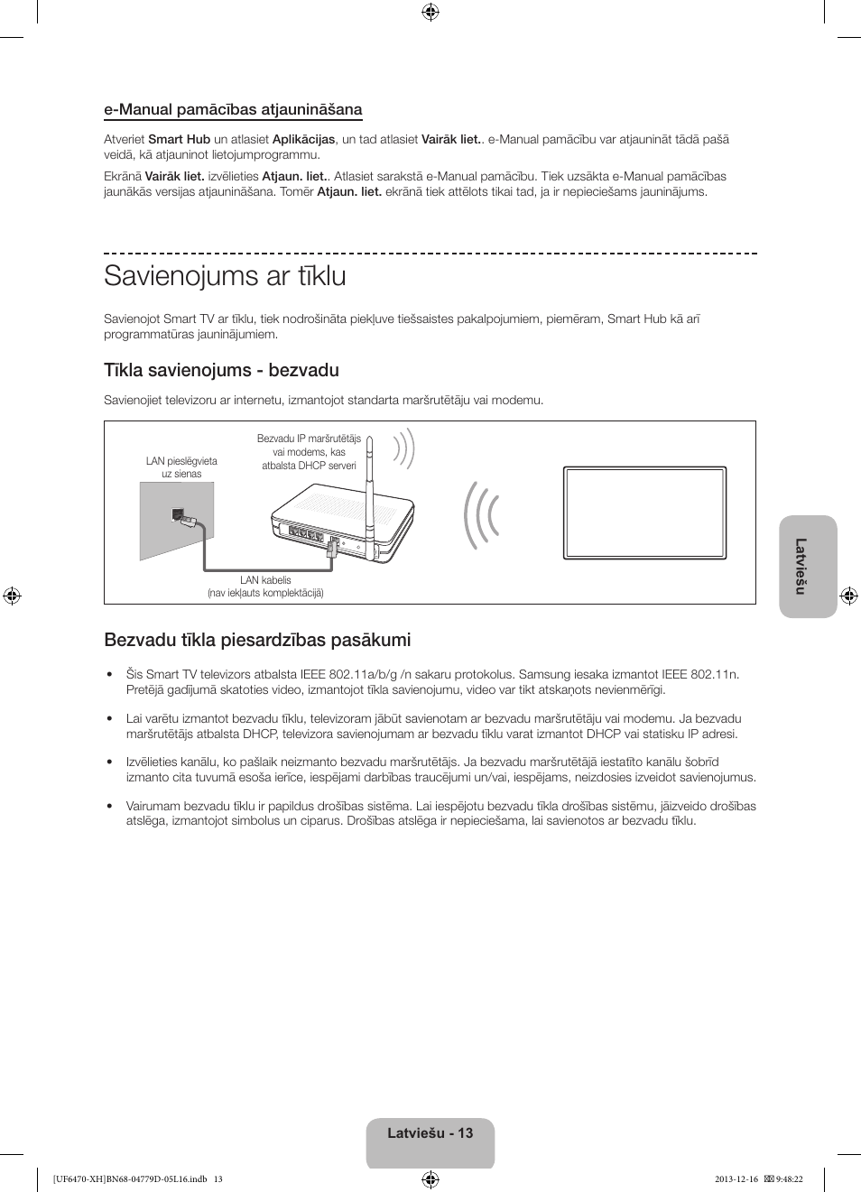 Savienojums ar tīklu, Tīkla savienojums - bezvadu, Bezvadu tīkla piesardzības pasākumi | Samsung UE50F6670SS User Manual | Page 325 / 385