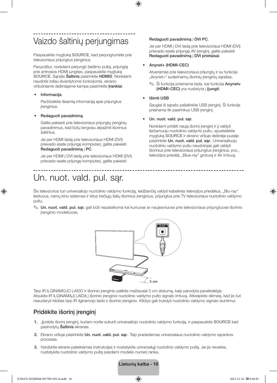 Vaizdo šaltinių perjungimas, Un. nuot. vald. pul. sąr, Pridėkite išorinį įrenginį | Samsung UE50F6670SS User Manual | Page 346 / 385