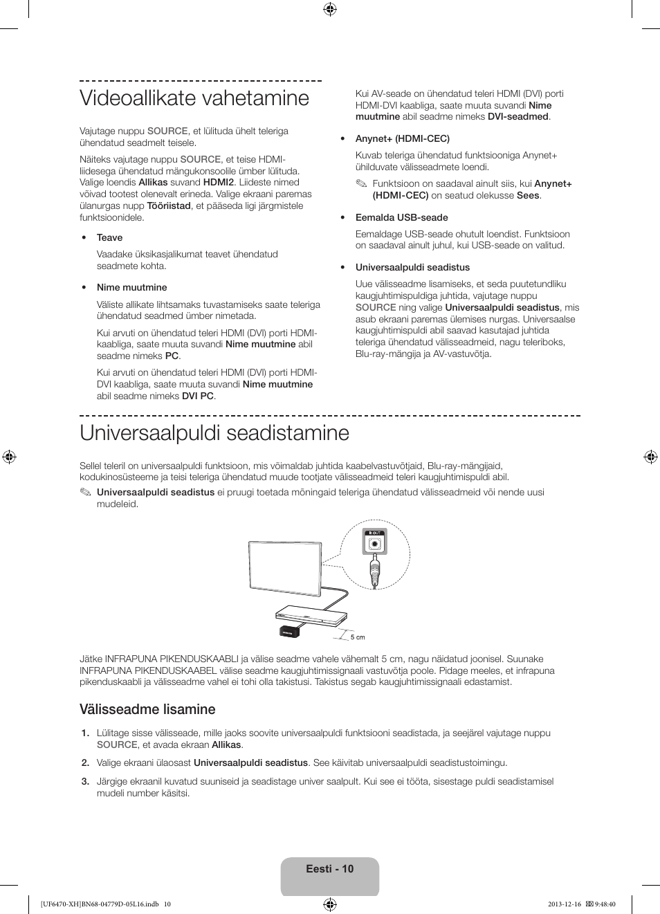 Videoallikate vahetamine, Universaalpuldi seadistamine, Välisseadme lisamine | Samsung UE50F6670SS User Manual | Page 370 / 385