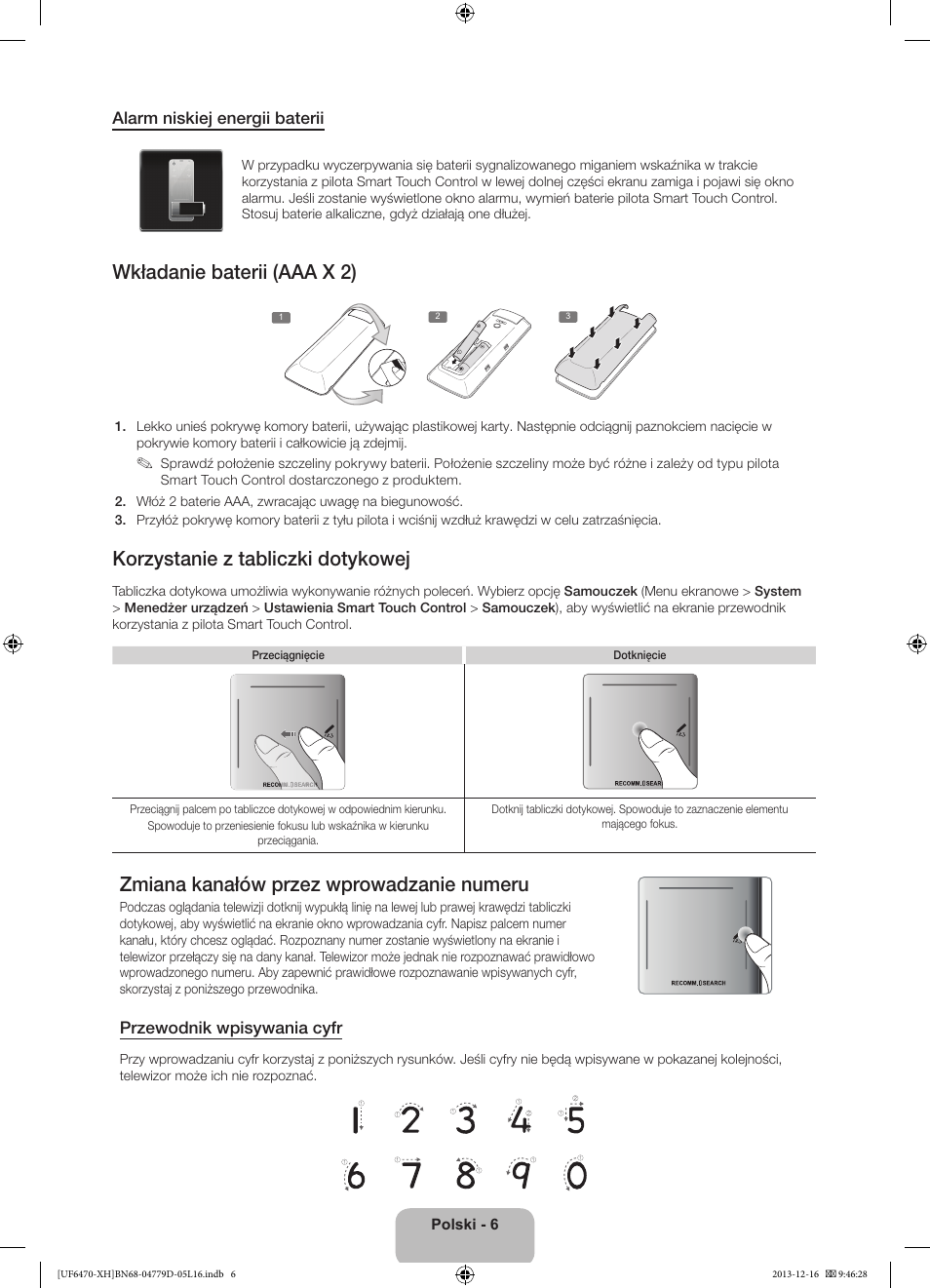 Wkładanie baterii (aaa x 2), Korzystanie z tabliczki dotykowej, Zmiana kanałów przez wprowadzanie numeru | Alarm niskiej energii baterii, Przewodnik wpisywania cyfr | Samsung UE50F6670SS User Manual | Page 54 / 385