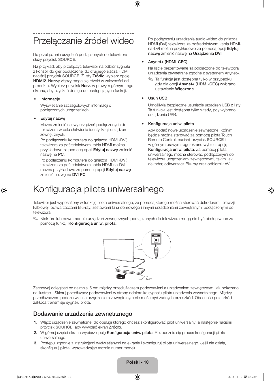 Przełączanie źródeł wideo, Konfiguracja pilota uniwersalnego, Dodawanie urządzenia zewnętrznego | Samsung UE50F6670SS User Manual | Page 58 / 385