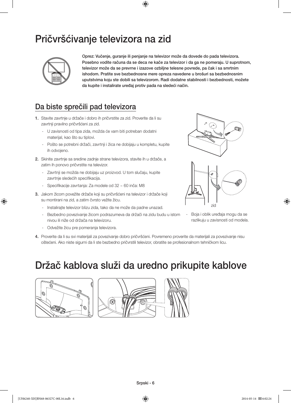 Pričvršćivanje televizora na zid, Držač kablova služi da uredno prikupite kablove, Da biste sprečili pad televizora | Samsung UE60H6270SS User Manual | Page 186 / 321