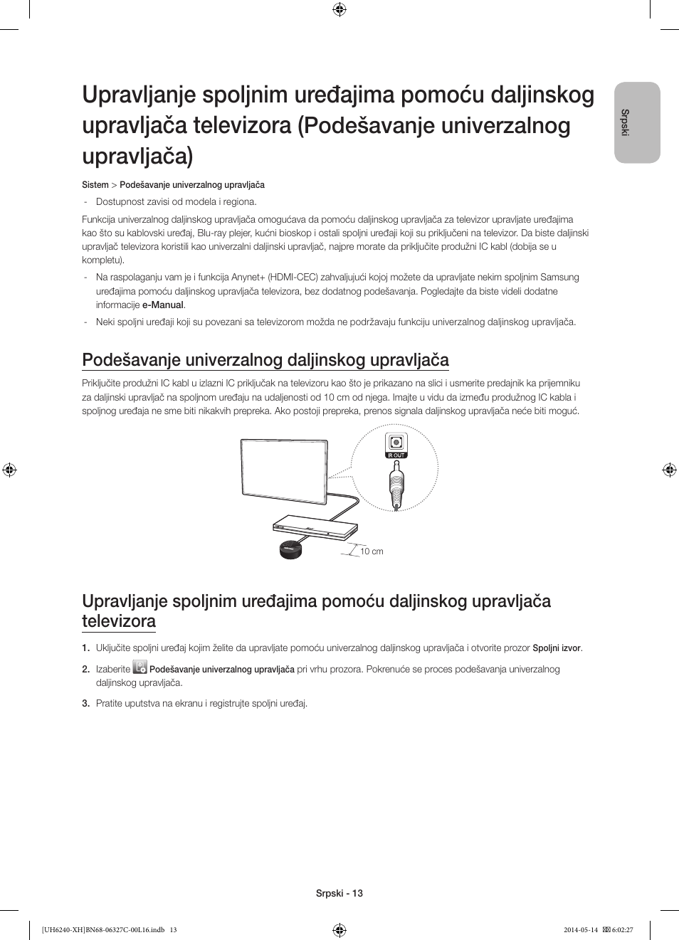 Podešavanje univerzalnog upravljača, Podešavanje univerzalnog daljinskog upravljača | Samsung UE60H6270SS User Manual | Page 193 / 321