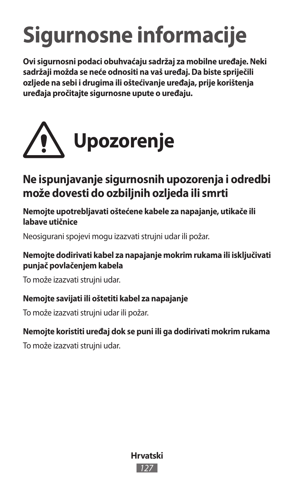 Hrvatski, Sigurnosne informacije, Upozorenje | Samsung SM-P905 User Manual | Page 128 / 718