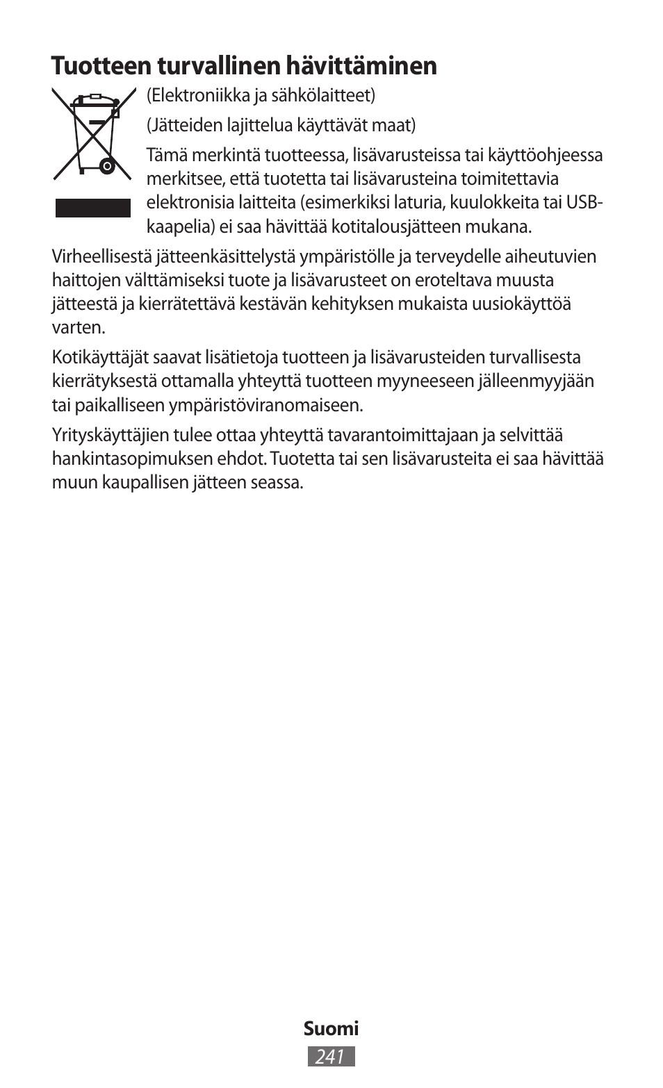 Tuotteen turvallinen hävittäminen | Samsung SM-P905 User Manual | Page 242 / 718