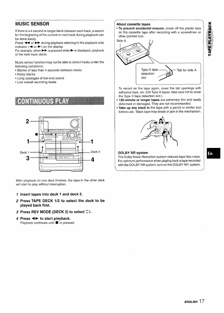 Music sensor, About cassette tapes, Dolby nr system | 1 insert tapes into deck 1 and deck 2, 3 press rev mode (deck 2) to select, 4 press ◄►to start playback | Aiwa NSX-A999 User Manual | Page 17 / 92