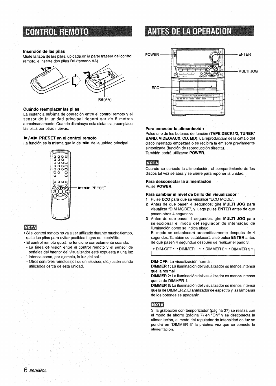 Control remoto, Antes de la operacion, Inserción de las pilas | Cuándo reemplazar las pilas, Preset en el control remoto, Para conectar la alimentación, Para desconectar la alimentación, Para cambiar ei nivei de briiio del visualizador, Control remoto antes de la operacion | Aiwa NSX-A999 User Manual | Page 36 / 92
