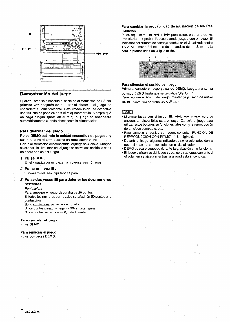 Demostración del juego, Para disfrutar del juego, 1 pulse | 2 pulse una vez, Para cancelar el juego pulse demo, Para reiniciar ei juego, Para silenciar el sonido dei juego | Aiwa NSX-A999 User Manual | Page 38 / 92
