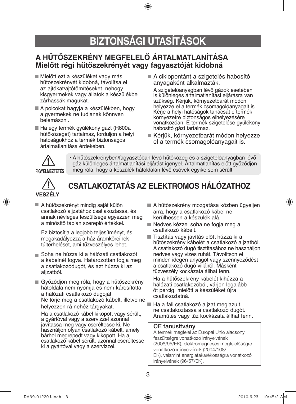 Biztonsági utasítások, Csatlakoztatás az elektromos hálózathoz | Samsung RL41WCSW User Manual | Page 43 / 100