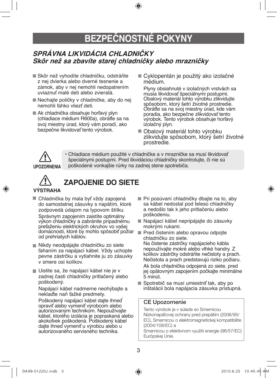 Bezpečnostné pokyny, Zapojenie do siete | Samsung RL41WCSW User Manual | Page 83 / 100