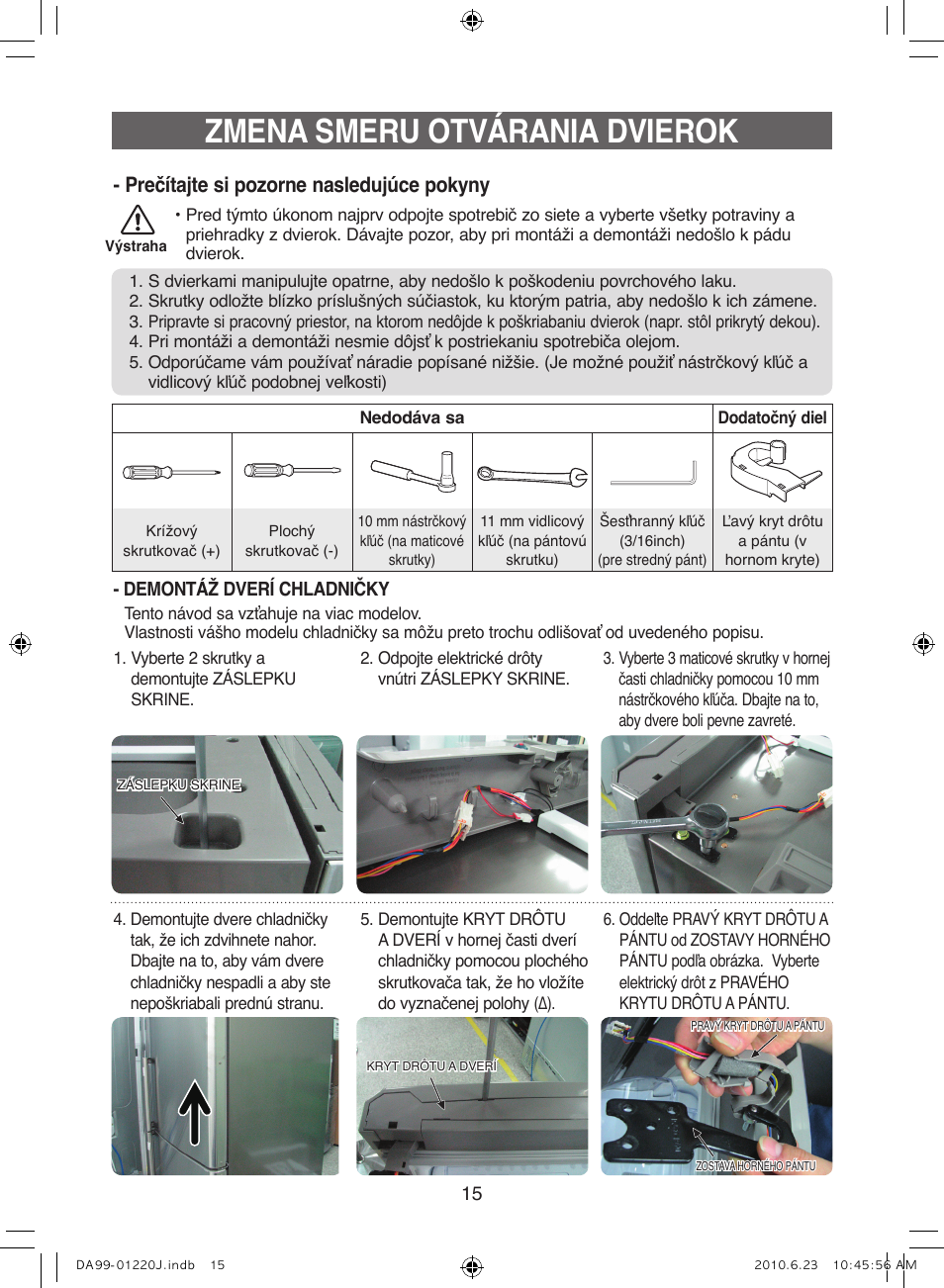 Zmena smeru otvárania dvierok, Prečítajte si pozorne nasledujúce pokyny | Samsung RL41WCSW User Manual | Page 95 / 100