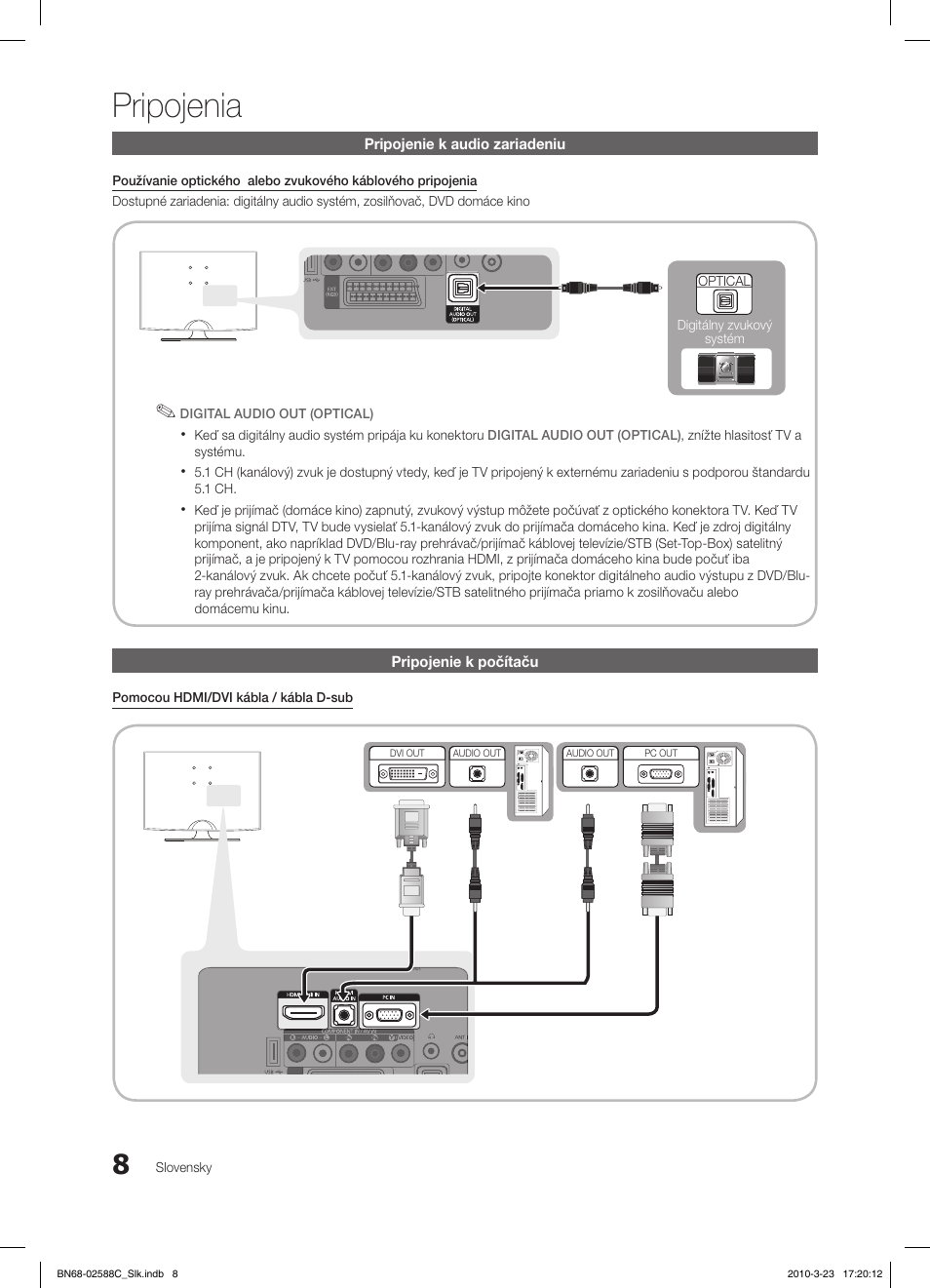Pripojenia, Pripojenie k audio zariadeniu, Pripojenie k počítaču | Samsung LE19C350D1W User Manual | Page 239 / 331