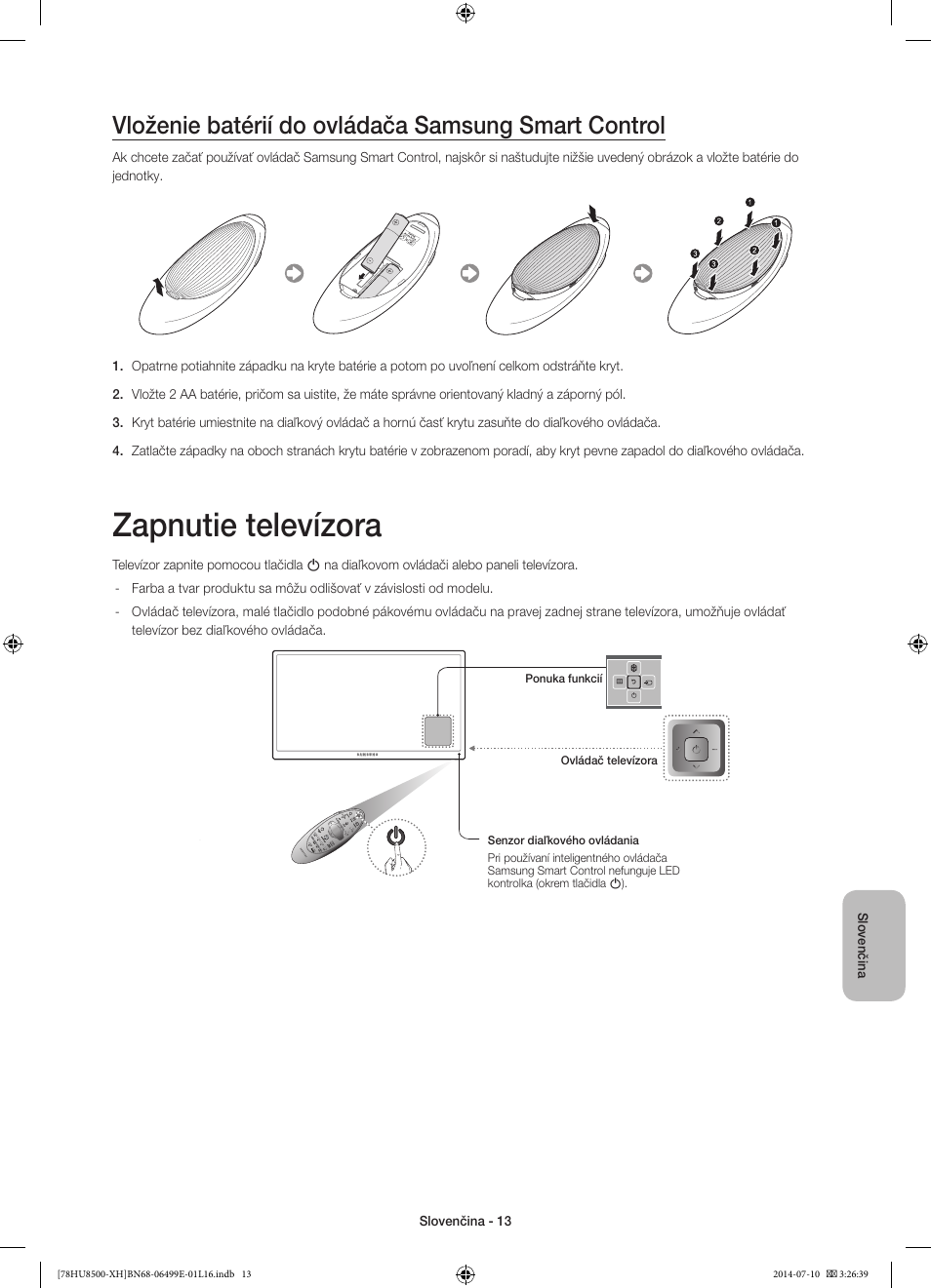 Zapnutie televízora, Vloženie batérií do ovládača samsung smart control | Samsung UE78HU8500T User Manual | Page 181 / 385