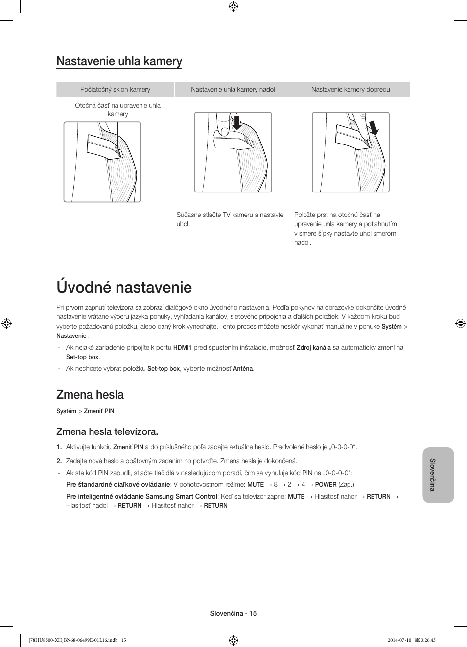 Úvodné nastavenie, Nastavenie uhla kamery, Zmena hesla | Zmena hesla televízora | Samsung UE78HU8500T User Manual | Page 183 / 385