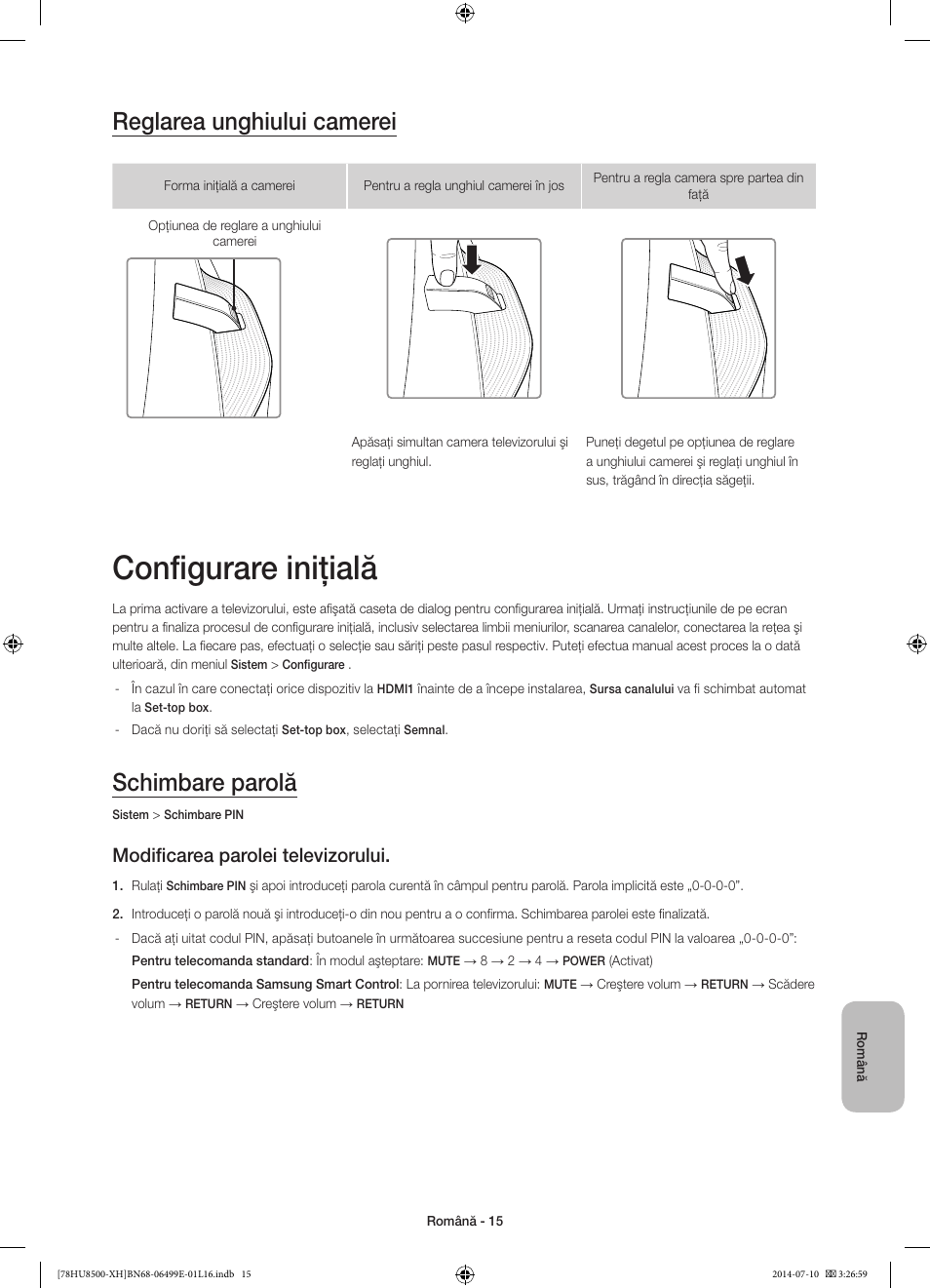 Configurare iniţială, Reglarea unghiului camerei, Schimbare parolă | Modificarea parolei televizorului | Samsung UE78HU8500T User Manual | Page 207 / 385