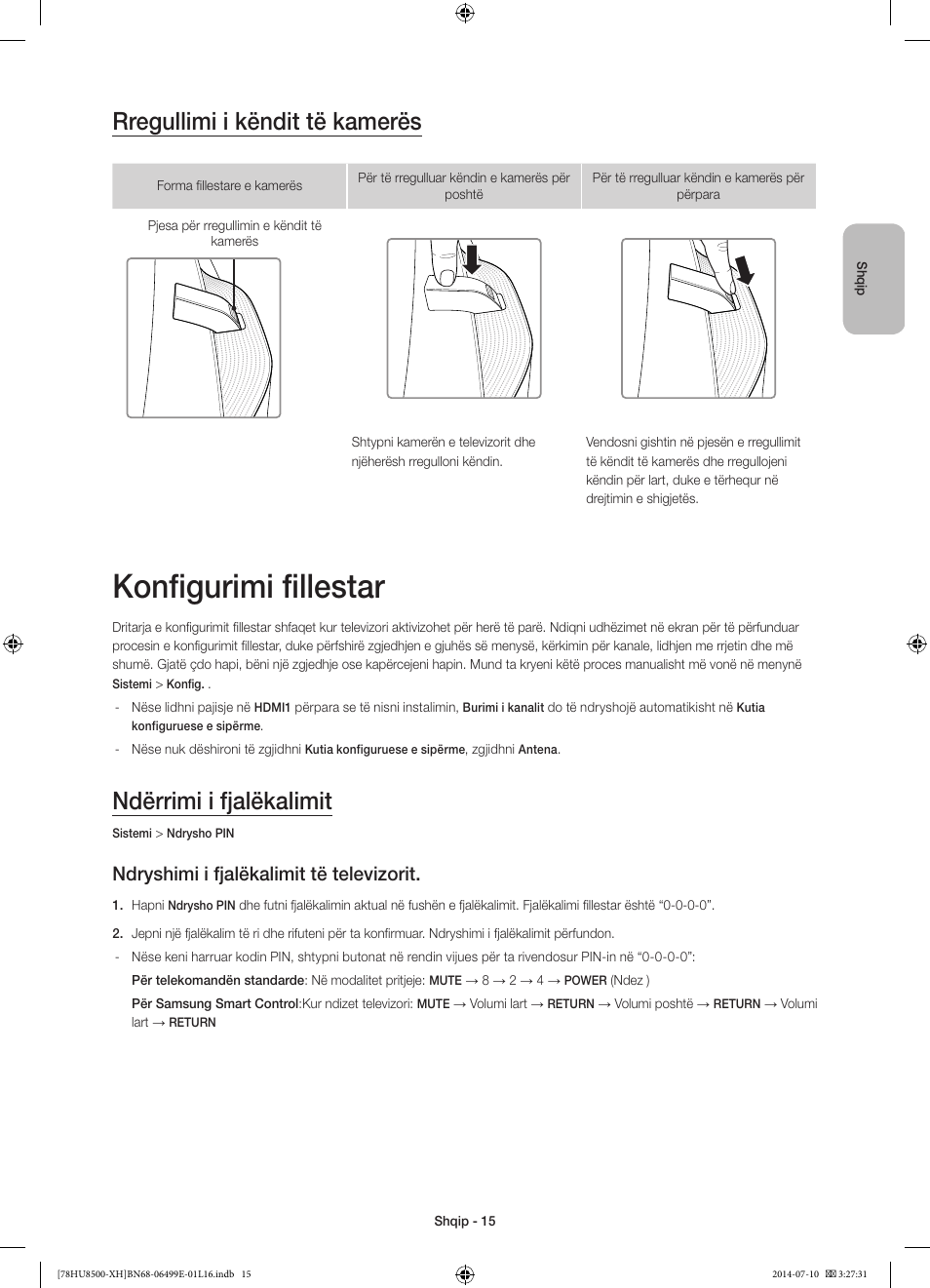 Konfigurimi fillestar, Rregullimi i këndit të kamerës, Ndërrimi i fjalëkalimit | Ndryshimi i fjalëkalimit të televizorit | Samsung UE78HU8500T User Manual | Page 255 / 385