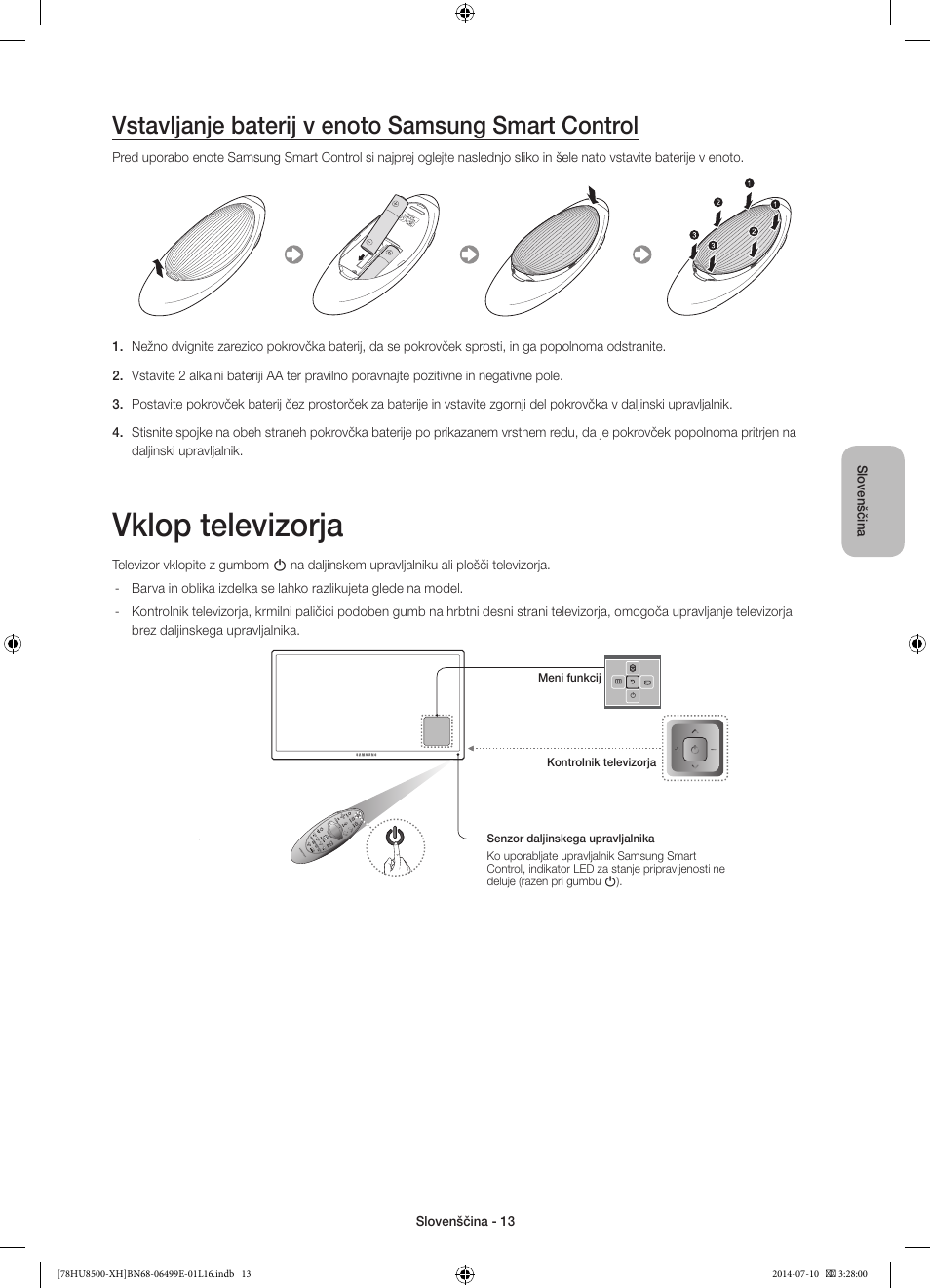 Vklop televizorja, Vstavljanje baterij v enoto samsung smart control | Samsung UE78HU8500T User Manual | Page 301 / 385