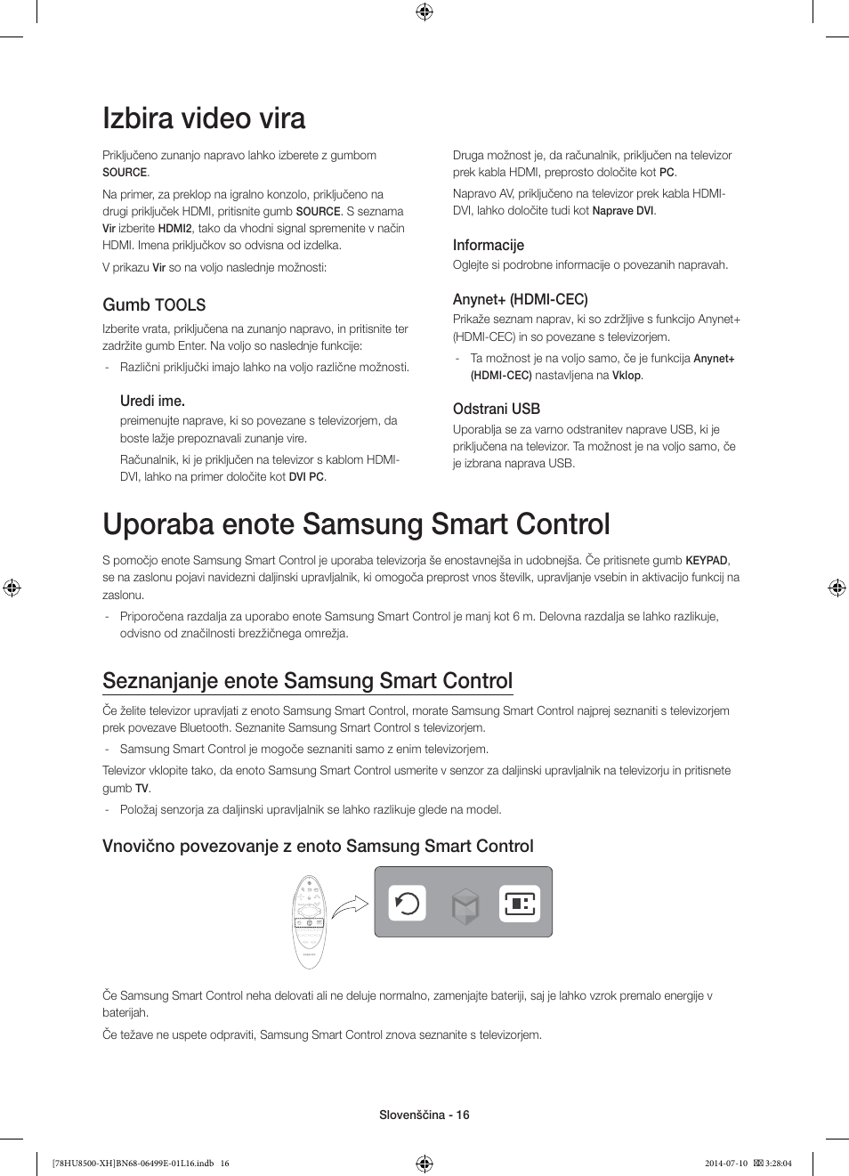 Izbira video vira, Vnovično povezovanje z enoto samsung smart control, Gumb | Tools | Samsung UE78HU8500T User Manual | Page 304 / 385