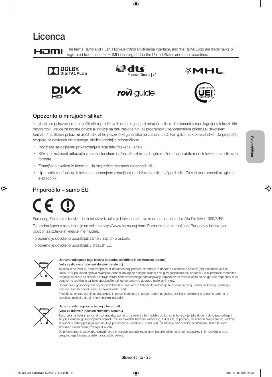 Licenca, Opozorilo o mirujočih slikah, Priporočilo – samo eu | Samsung UE78HU8500T User Manual | Page 313 / 385