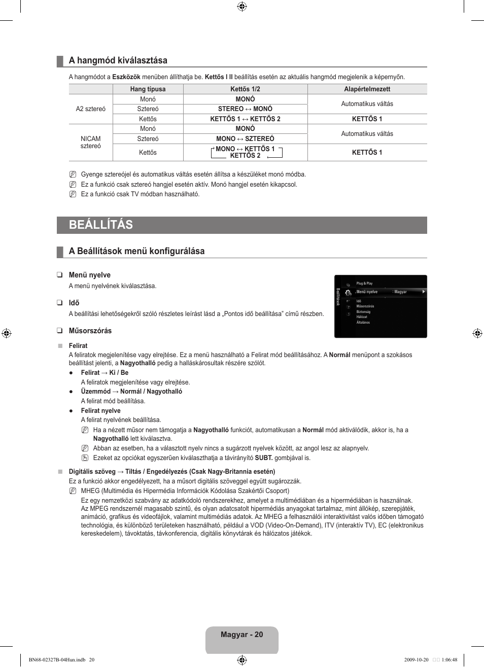 Beállítás, A hangmód kiválasztása, A beállítások menü konfigurálása | Samsung LE46B750U1W User Manual | Page 100 / 680
