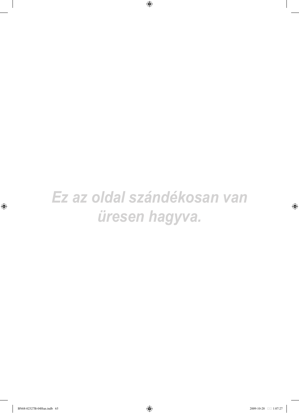 Ez az oldal szándékosan van üresen hagyva | Samsung LE46B750U1W User Manual | Page 145 / 680