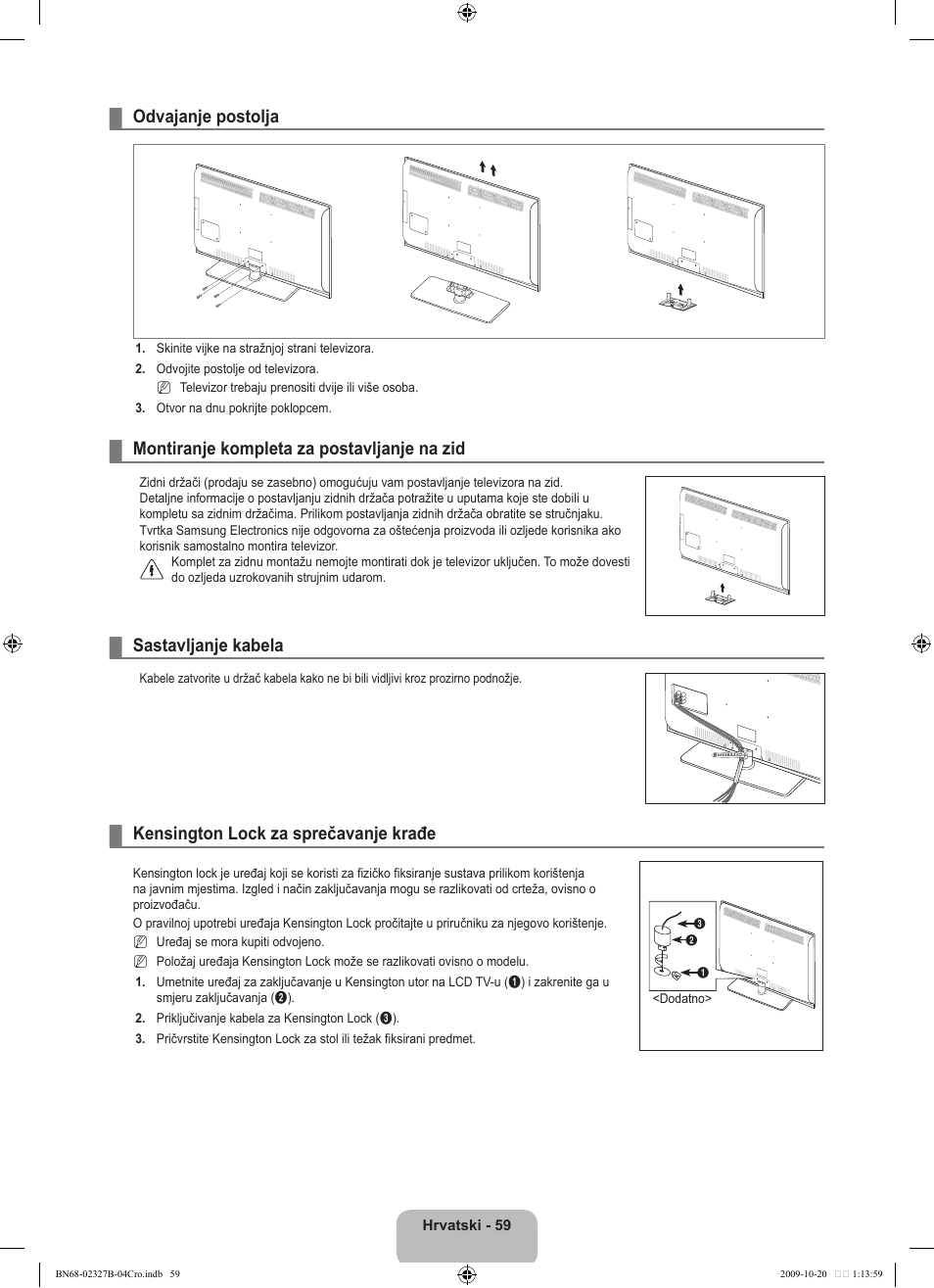 Odvajanje postolja, Montiranje kompleta za postavljanje na zid, Sastavljanje kabela | Kensington lock za sprečavanje krađe | Samsung LE46B750U1W User Manual | Page 403 / 680