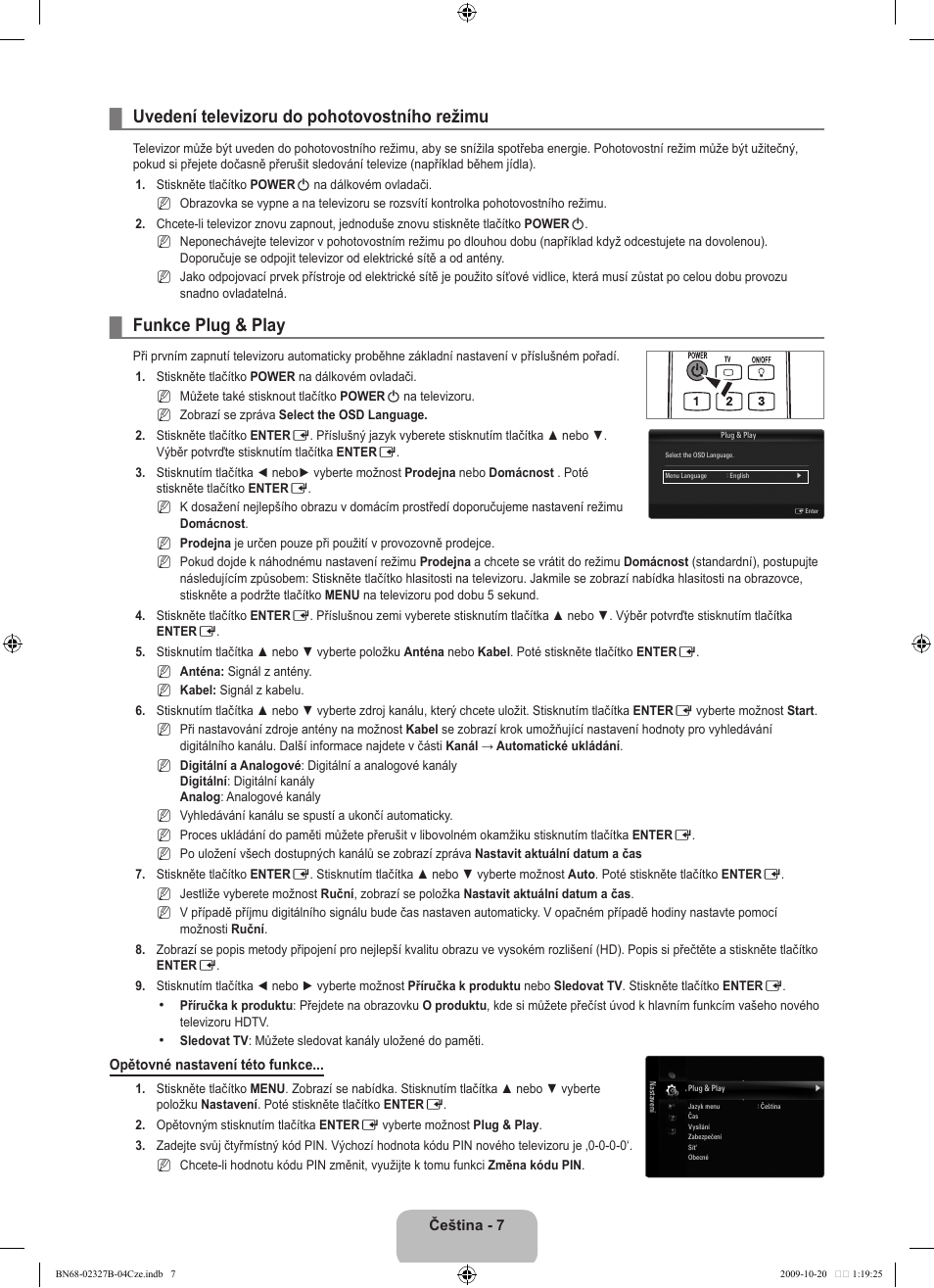 Uvedení televizoru do pohotovostního režimu, Funkce plug & play | Samsung LE46B750U1W User Manual | Page 417 / 680