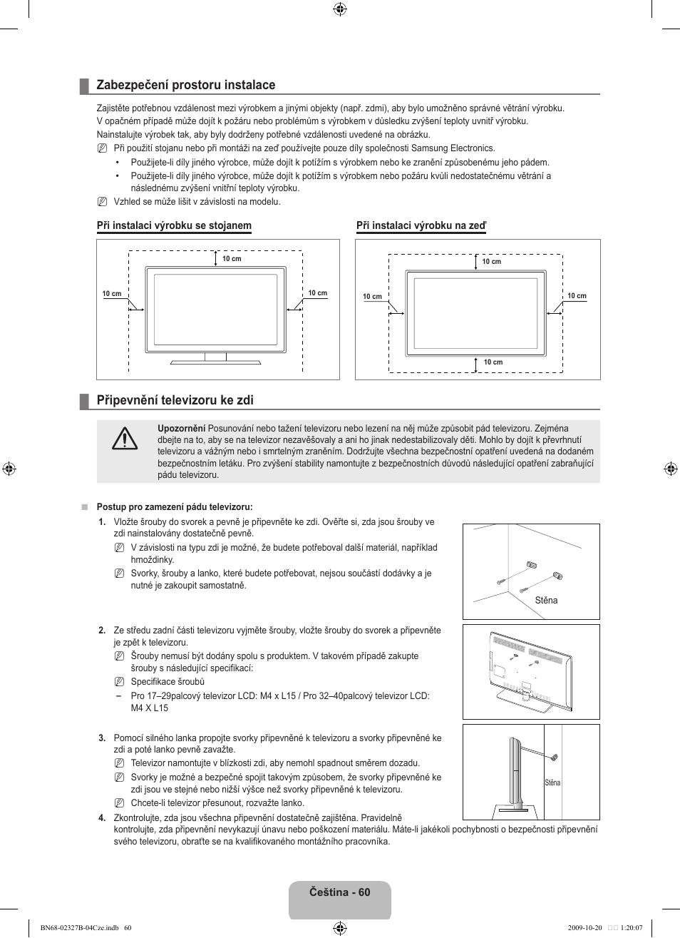 Zabezpečení prostoru instalace, Připevnění televizoru ke zdi | Samsung LE46B750U1W User Manual | Page 470 / 680