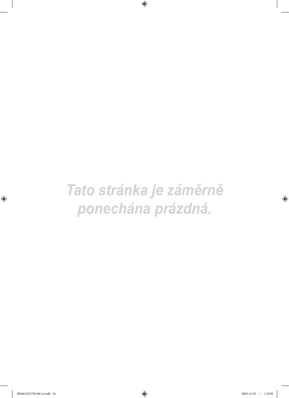 Tato stránka je záměrně ponechána prázdná | Samsung LE46B750U1W User Manual | Page 475 / 680