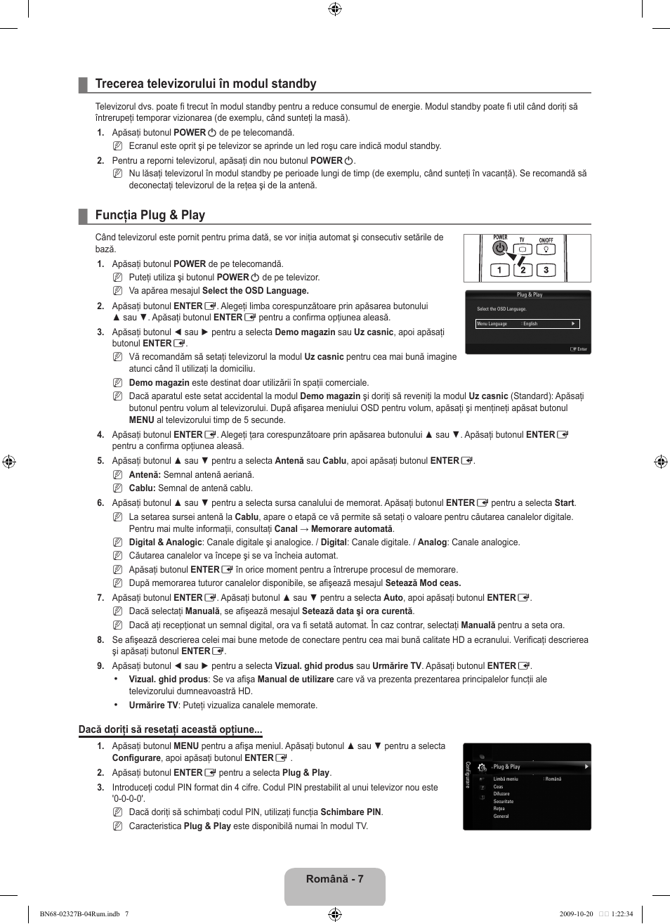 Trecerea televizorului în modul standby, Funcţia plug & play | Samsung LE46B750U1W User Manual | Page 549 / 680