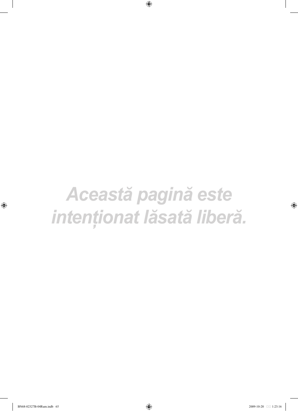Această pagină este intenţionat lăsată liberă | Samsung LE46B750U1W User Manual | Page 607 / 680