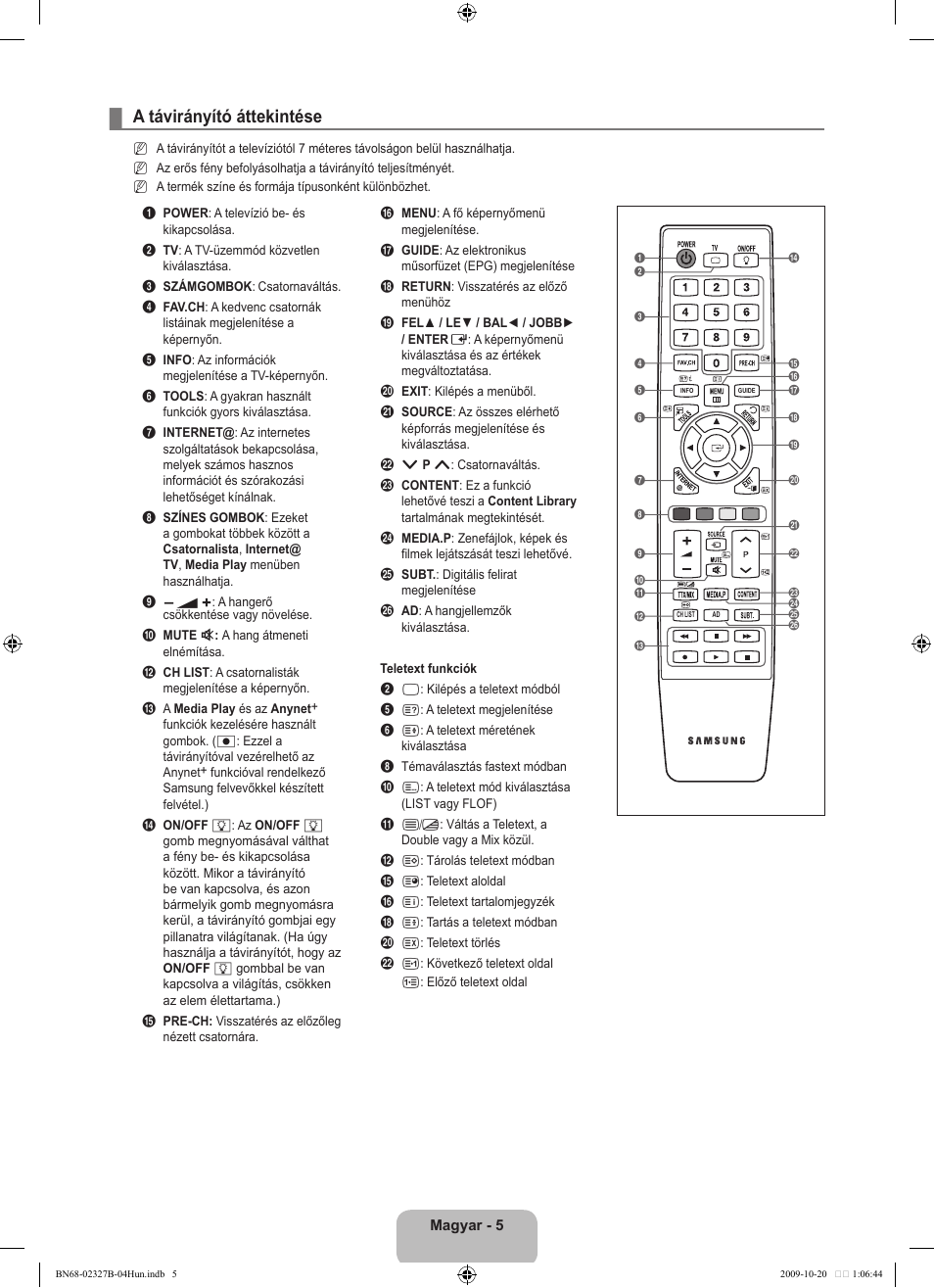 A távirányító áttekintése | Samsung LE46B750U1W User Manual | Page 85 / 680
