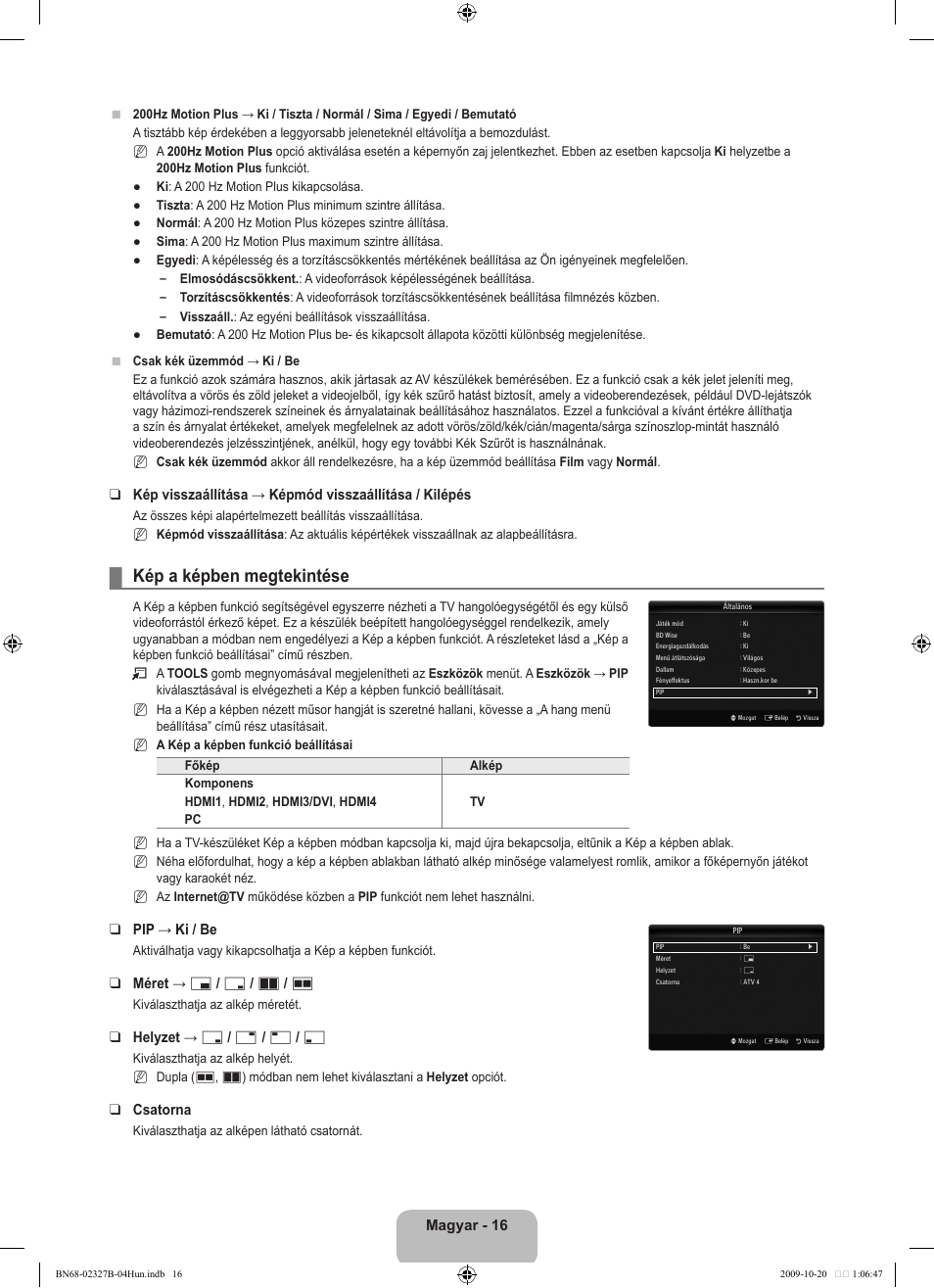 Kép a képben megtekintése, Magyar - 16, Pip → ki / be | Méret → х / г / а / œ, Helyzet → ã / – / — / œ, Csatorna | Samsung LE46B750U1W User Manual | Page 96 / 680