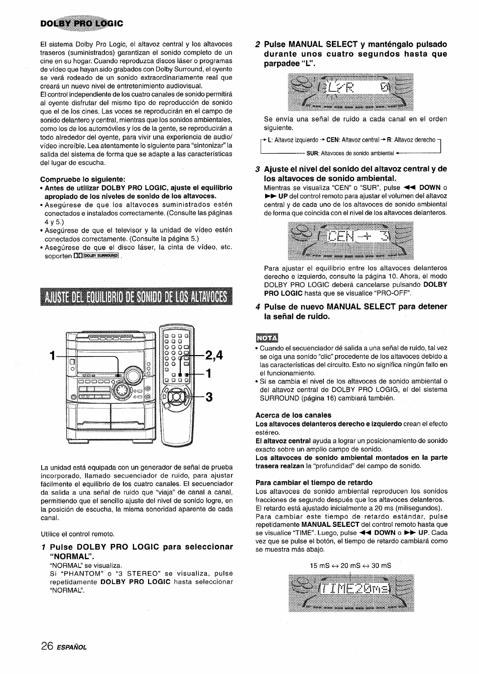 Compruebe lo siguiente, Acerca de los canales, Para cambiar el tiempo de retardo | Cen 4 | Aiwa NSX-MT725 User Manual | Page 60 / 104